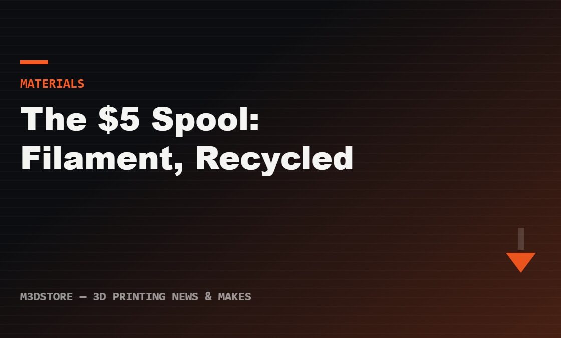 The $5 Spool: Creality’s M1 and R1 Bring Filament Recycling to Your Desk